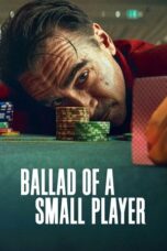 940EMczEOLhoFSPXAFxUf5CVIQn Ballad Of A Small Player (2025) อดีตที่ตามไล่ล่า ชะตาที่ไม่อาจฝืน