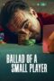 940EMczEOLhoFSPXAFxUf5CVIQn Ballad Of A Small Player (2025) อดีตที่ตามไล่ล่า ชะตาที่ไม่อาจฝืน